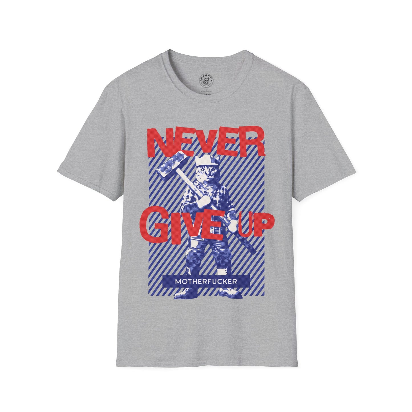 Never Give Up - Unisex Cat Graphic Tees | Graphic T Shirts